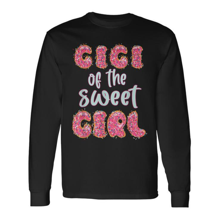 Gigi Of The Sweet Girl Donut Birthday Party Outfit Long Sleeve T-Shirt