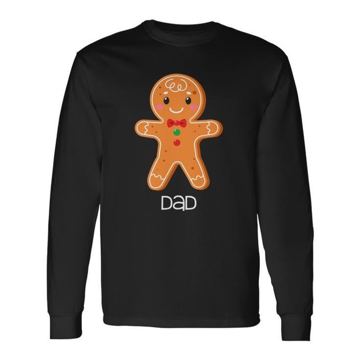 Gingerbread Dad Christmas Matching Pajamas For Xmas Long Sleeve T-Shirt T-Shirt