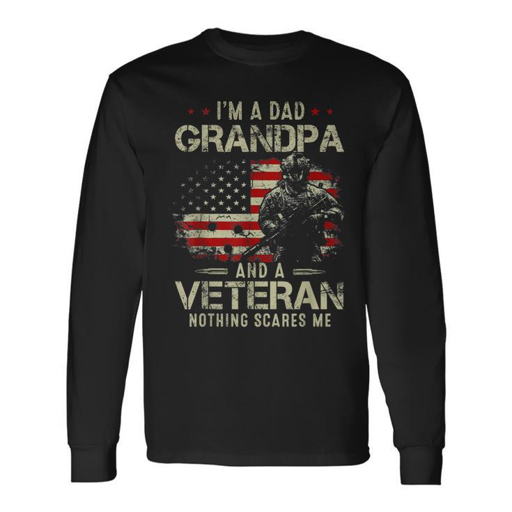 Grandpa For Fathers Day Im A Dad Grandpa Veteran Long Sleeve T-Shirt T-Shirt