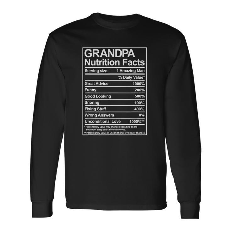 Grandpa Nutrition Facts Thoughtful Sweet Fathers Day Long Sleeve T-Shirt T-Shirt
