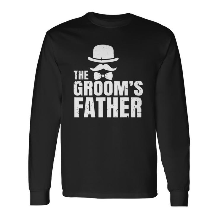 The Grooms Father Wedding Costume Father Of The Groom Long Sleeve T-Shirt T-Shirt