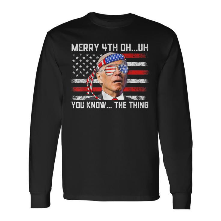 Happy 4Th Of You Know The Thing 4Th Of July Amaica Long Sleeve T-Shirt
