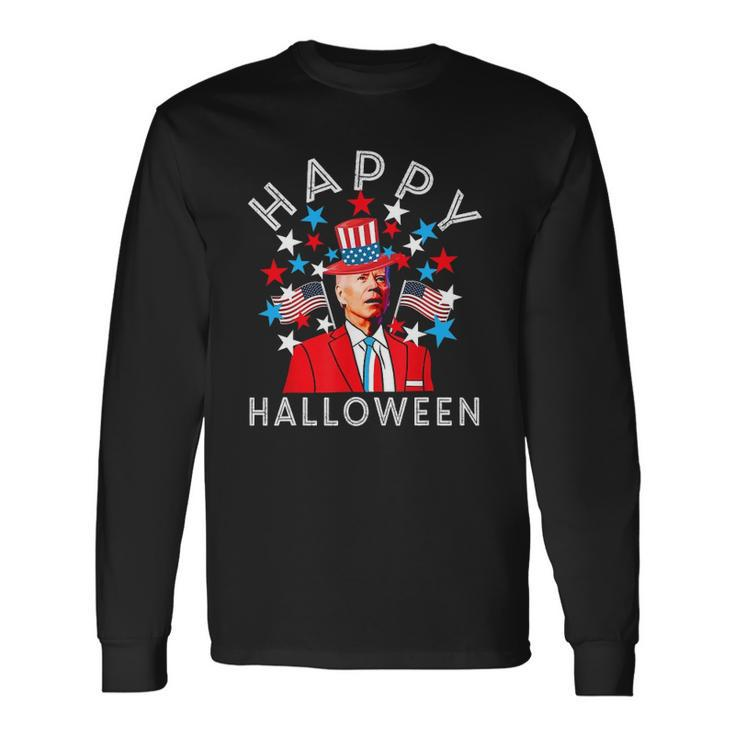 Happy Halloween Joe Biden 4Th Of July Memorial Independence Long Sleeve T-Shirt T-Shirt