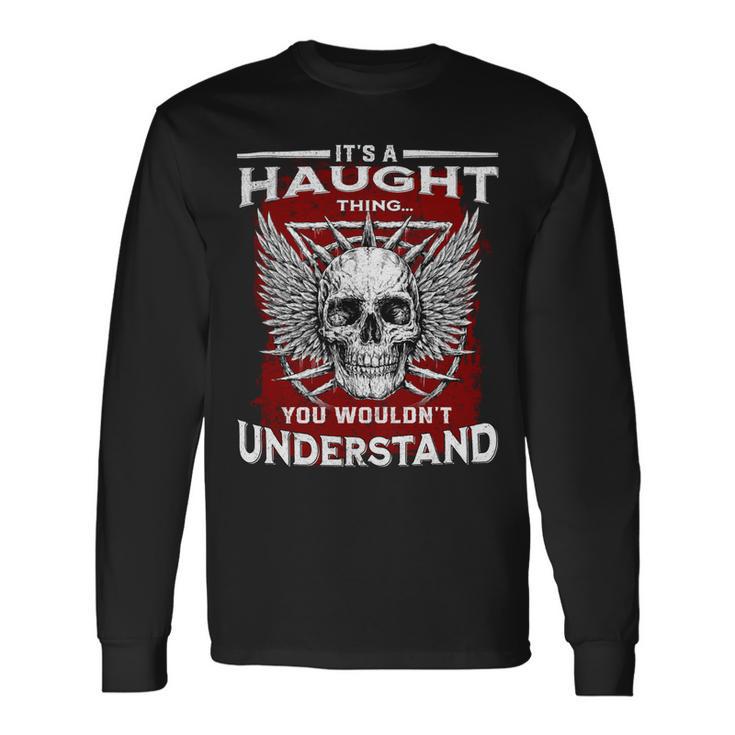 Haught Name Shirt Haught Name Long Sleeve T-Shirt