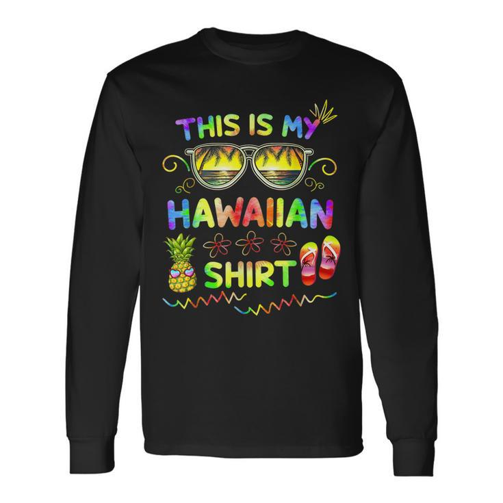 This Is My Hawaiian Luau Aloha Hawaii Beach Pineapple Long Sleeve T-Shirt