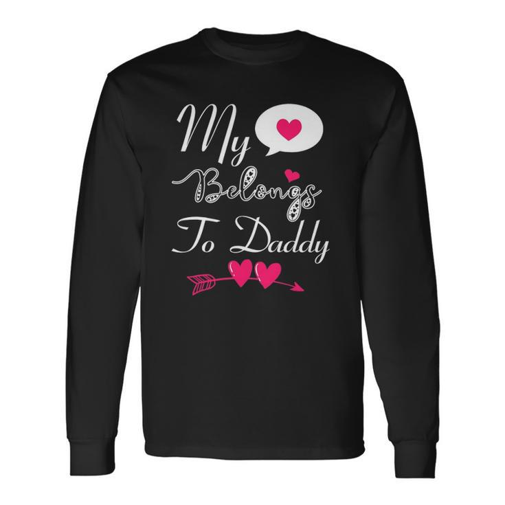 My Heart Belongs To Daddy Girls Boys Valentines Day Tee Long Sleeve T-Shirt T-Shirt