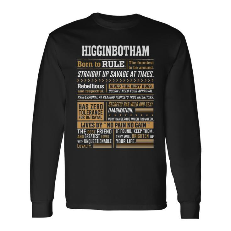 Higginbotham Name Higginbotham Born To Rule Long Sleeve T-Shirt