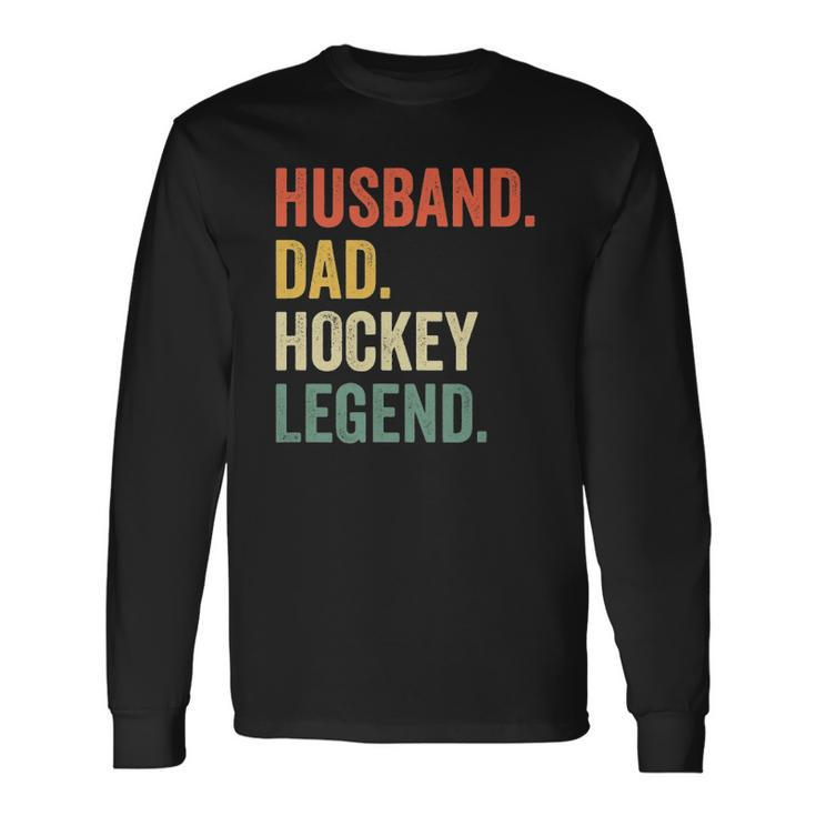 Hockey Player Husband Dad Hockey Legend Vintage Long Sleeve T-Shirt T-Shirt