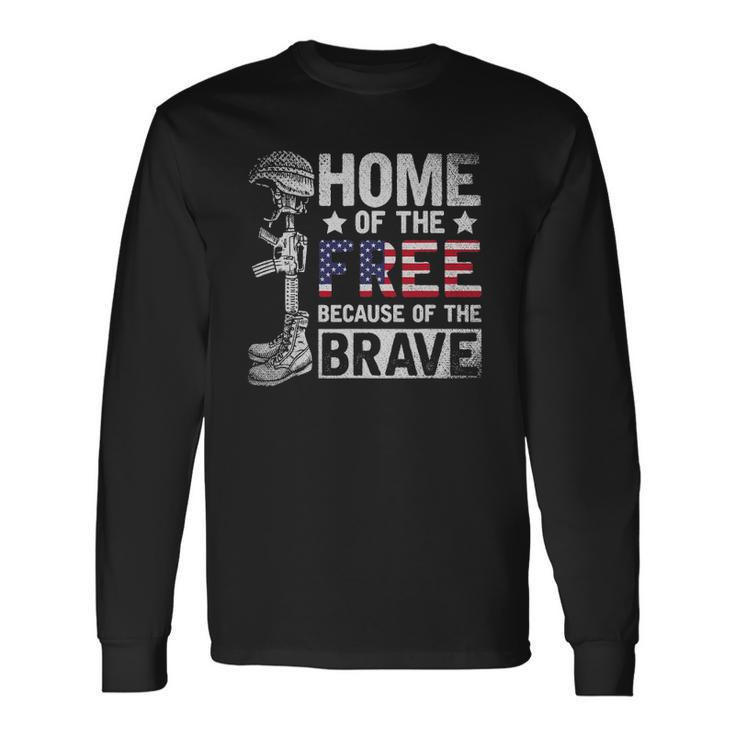 Home Of The Free Because Of The Brave Proud Veteran Soldier Long Sleeve T-Shirt T-Shirt