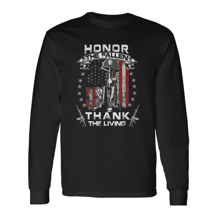 Honor The Fallen Thank The Living Memorial Day Veterans Day Long Sleeve T-Shirt T-Shirt