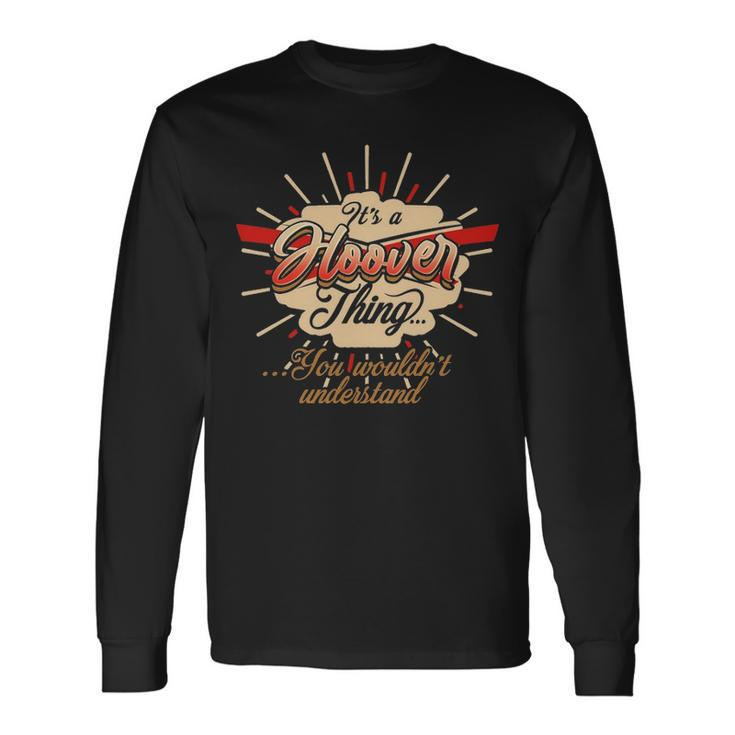 Hoover Shirt For Hoover Long Sleeve T-Shirt