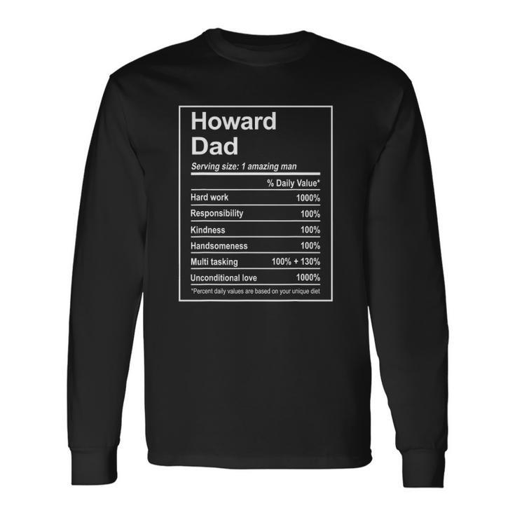 Howard Dad Nutrition Facts Fathers Day Michigan Long Sleeve T-Shirt T-Shirt