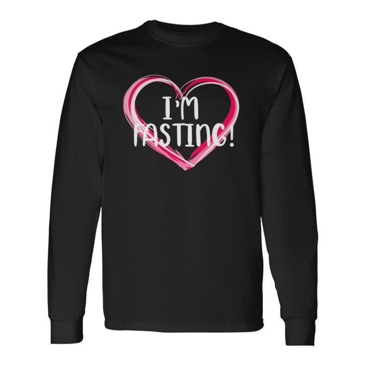 Intermittent Fasting Im Fasting Long Sleeve T-Shirt Gifts ideas