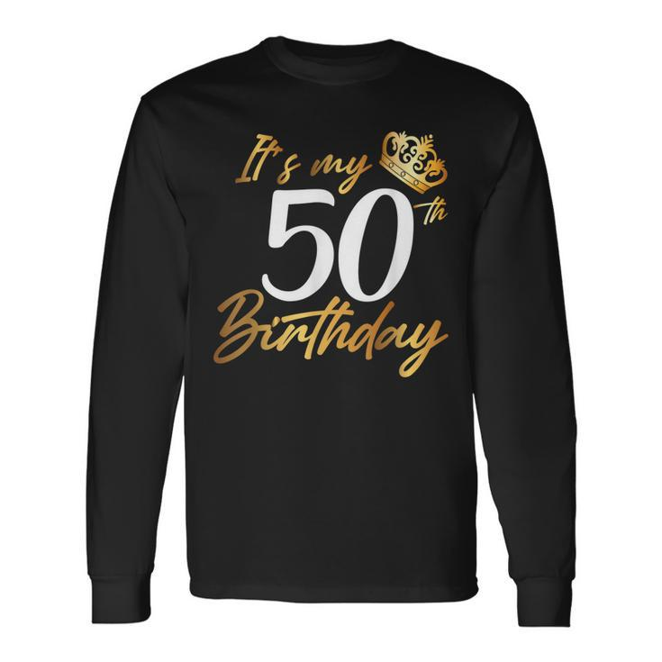 Its My 50Th Birthday 1971 Fifty Years Old Anniversary Long Sleeve T-Shirt
