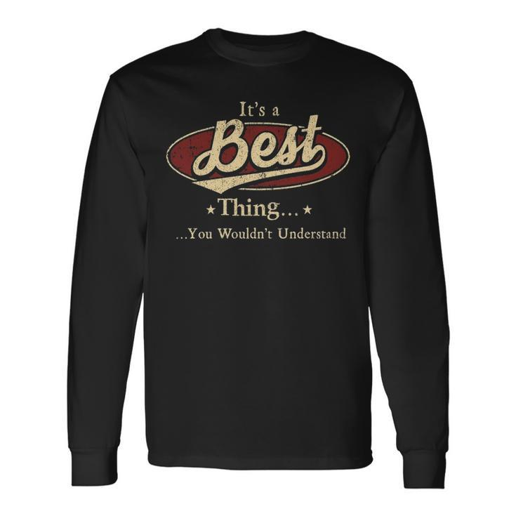 Its A Best Thing You Wouldnt Understand Shirt Personalized Name Shirt Shirts With Name Printed Best Long Sleeve T-Shirt