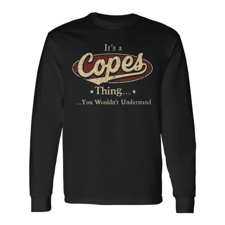Its A Copes Thing You Wouldnt Understand Shirt Personalized Name Shirt Shirts With Name Printed Copes Long Sleeve T-Shirt