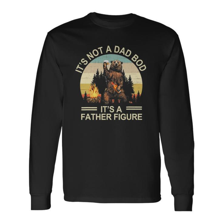 Its Not A Dad Bod Its Father Figure Bourbon Bear Drink Long Sleeve T-Shirt T-Shirt