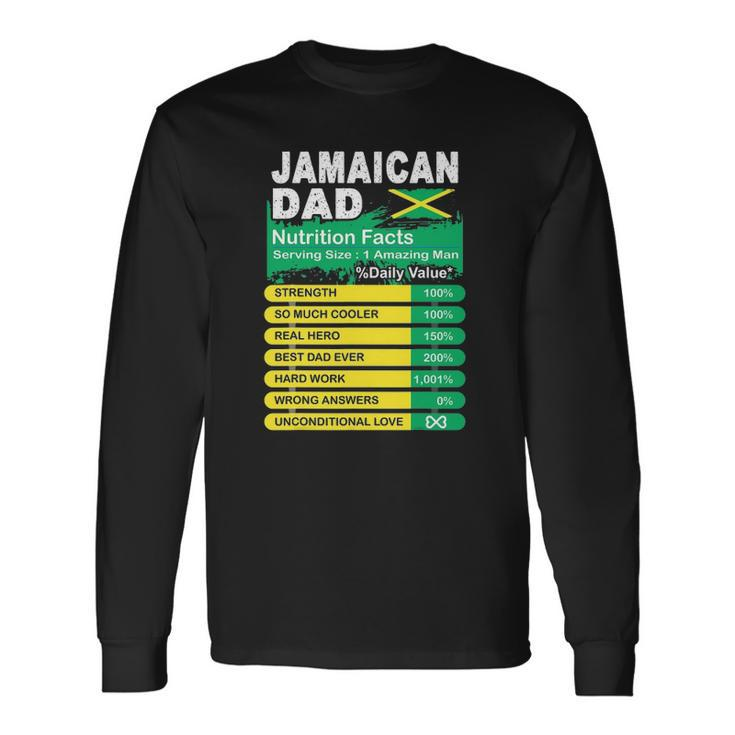 Jamaican Dad Nutrition Facts Serving Size Long Sleeve T-Shirt T-Shirt