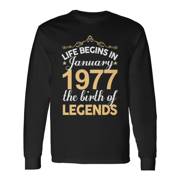 January 1977 Birthday Life Begins In January 1977 V2 Long Sleeve T-Shirt