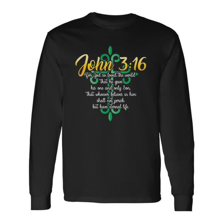 John 316 For God So Loved The World Christian Long Sleeve T-Shirt T-Shirt