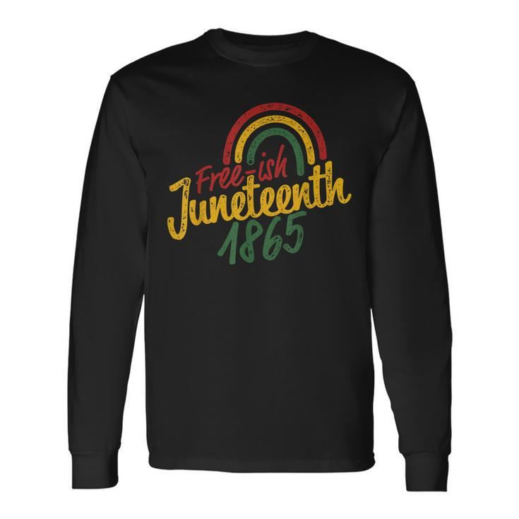 Junenth Free-Ish 1865 Junenth Long Sleeve T-Shirt T-Shirt