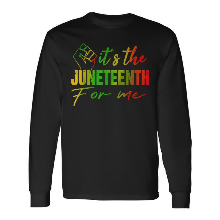 Junenth Its The Junenth For Me Junenth 1865 Long Sleeve T-Shirt