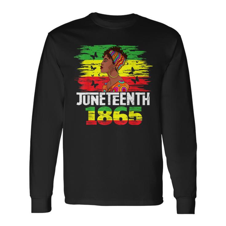 Juneteenth 1865 Independence Day Black Pride Black Long Sleeve T-Shirt T-Shirt Gifts ideas