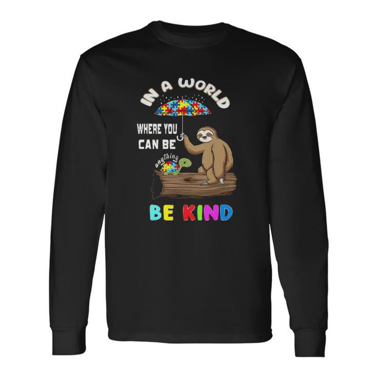 Be Kind Anti Bullying Unity Day Kindness Autism Teacher Long Sleeve T-Shirt T-Shirt