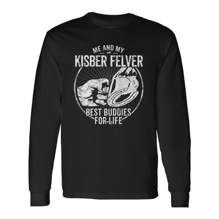 Kisber Felver Horse Owner Rider Equestrian Horseman Long Sleeve T-Shirt T-Shirt