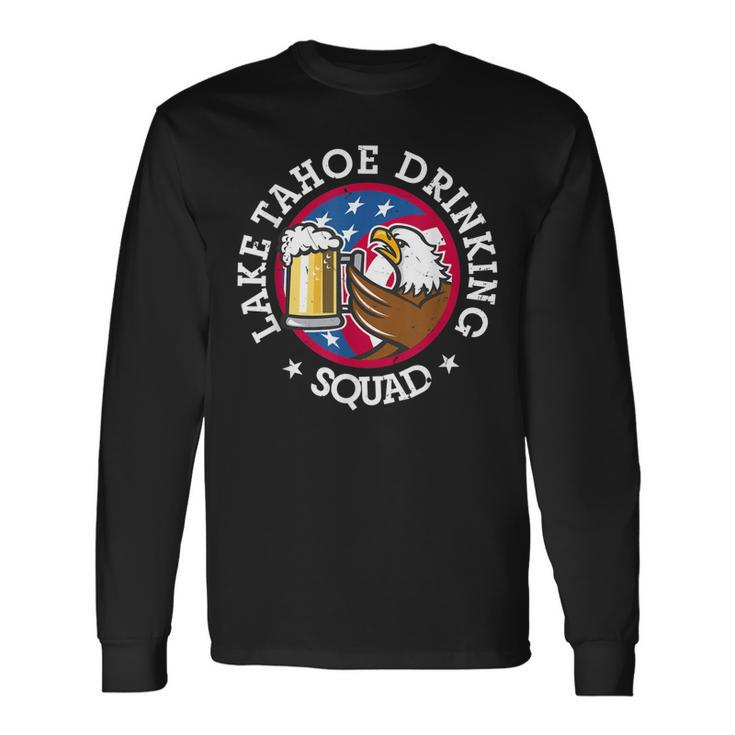 Lake Tahoe Drinking Squad July 4Th Party Costume Beer Lovers Long Sleeve T-Shirt