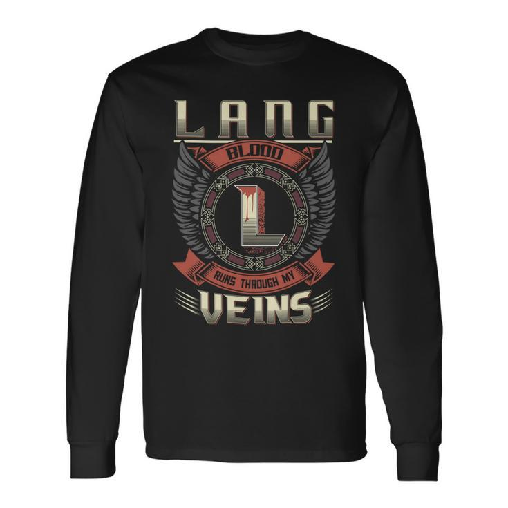 Lang Blood Run Through My Veins Name V3 Long Sleeve T-Shirt
