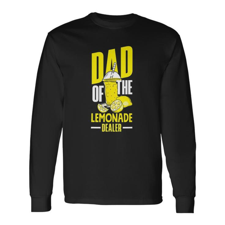Lemonade Stand Juice Store Dad Of The Lemonade Dealer Long Sleeve T-Shirt T-Shirt