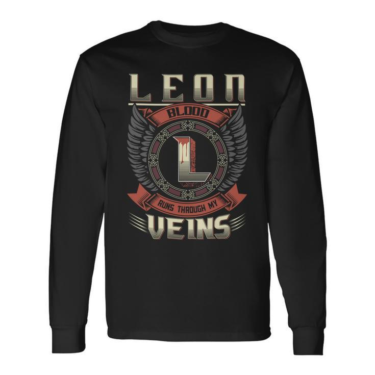 Leon Blood Run Through My Veins Name Long Sleeve T-Shirt