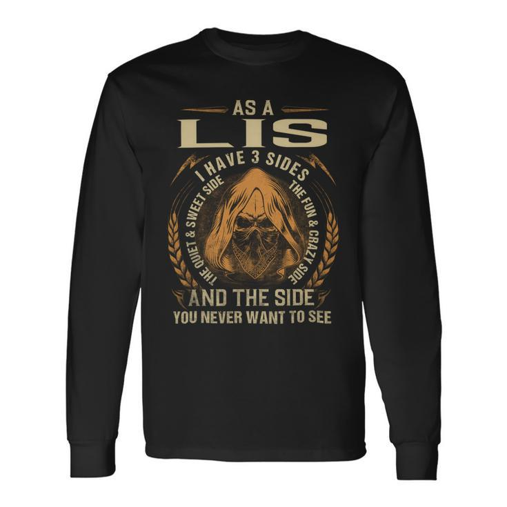 As A Lis I Have A 3 Sides And The Side You Never Want To See Long Sleeve T-Shirt Gifts ideas