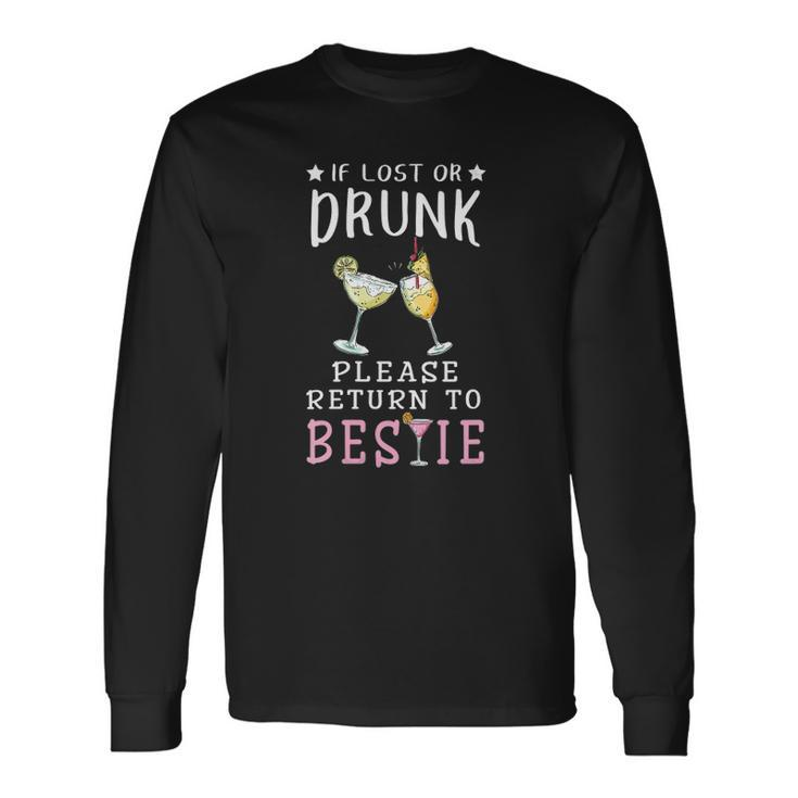 If Lost Or Drunk Please Return To Bestie Matching Long Sleeve T-Shirt T-Shirt