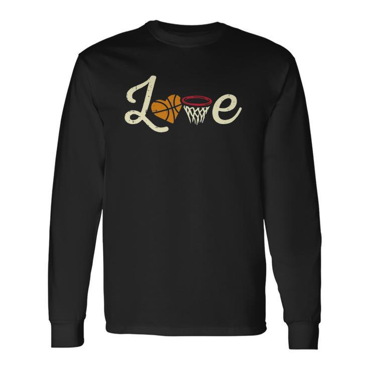 Love Basketball Fan Players Coach Team Baller Long Sleeve T-Shirt T-Shirt Gifts ideas