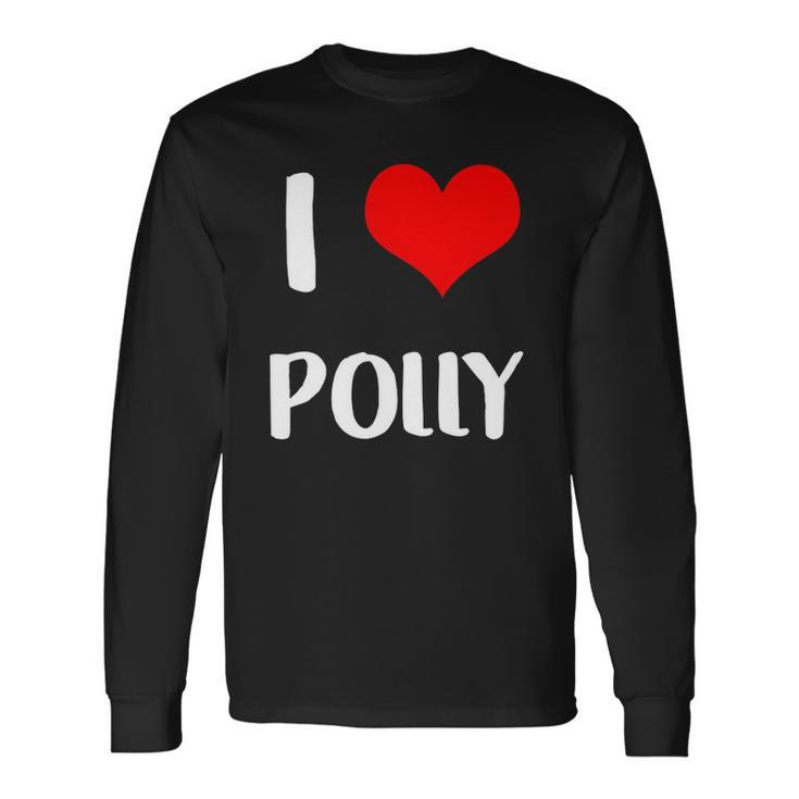 I Love Polly Guy Heart Anniversary 6 Happy Valentines Day Long Sleeve T-Shirt T-Shirt