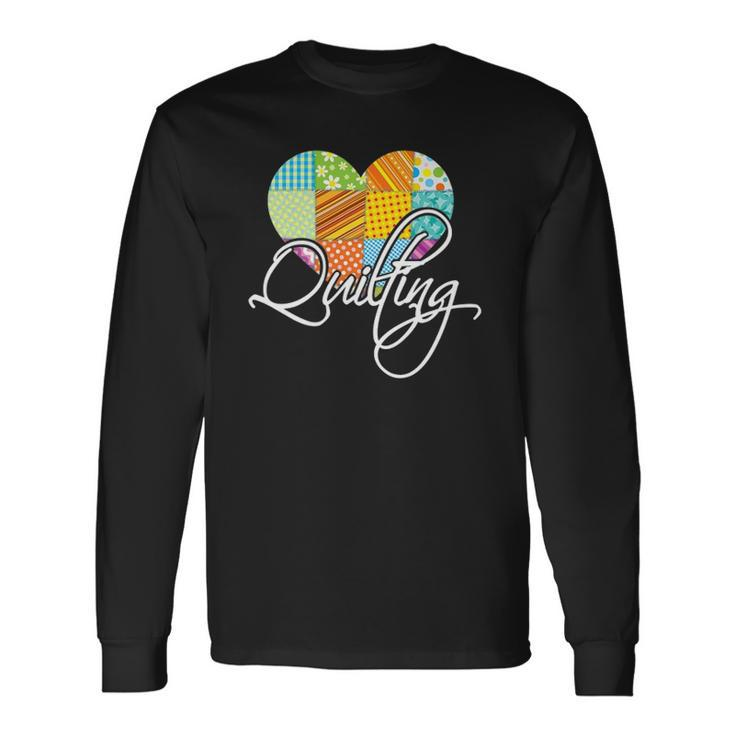 Love Quilting Heart Quilting Long Sleeve T-Shirt