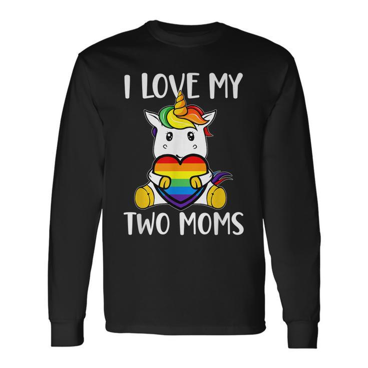 I Love My Two Moms Cute Lgbt Gay Ally Unicorn Girls Long Sleeve T-Shirt
