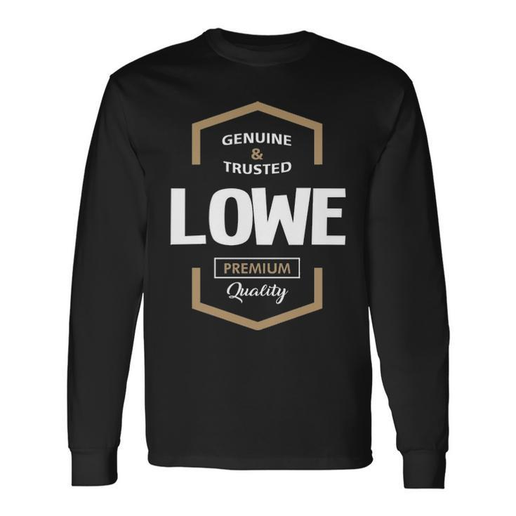 Lowe Name Lowe Premium Quality Long Sleeve T-Shirt