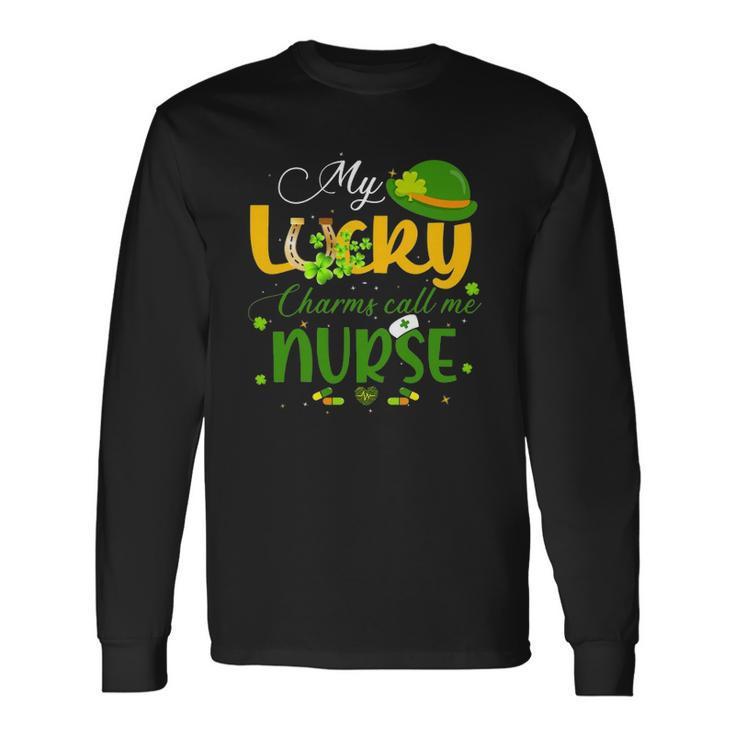 My Lucky Charms Call Me Nurse Happy Patricks Day Lucky Mama Long Sleeve T-Shirt T-Shirt