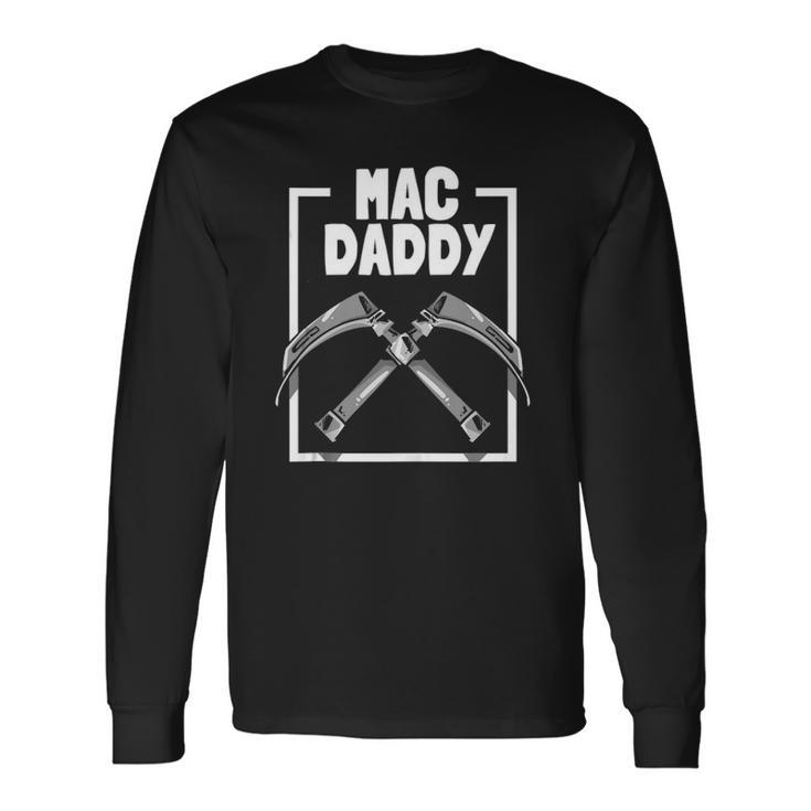 Mac Daddy Anesthesia Laryngoscope For Anaesthesiology Long Sleeve T-Shirt T-Shirt