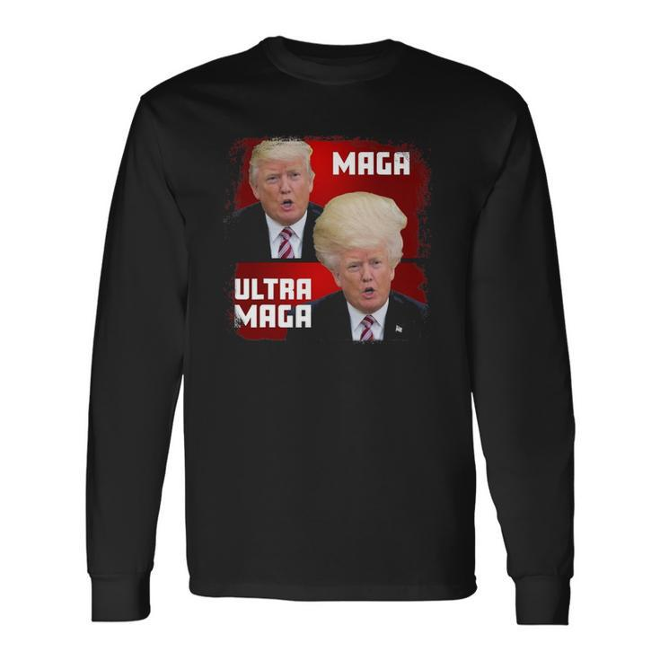 Maga Ultra Maga Trump Long Sleeve T-Shirt T-Shirt
