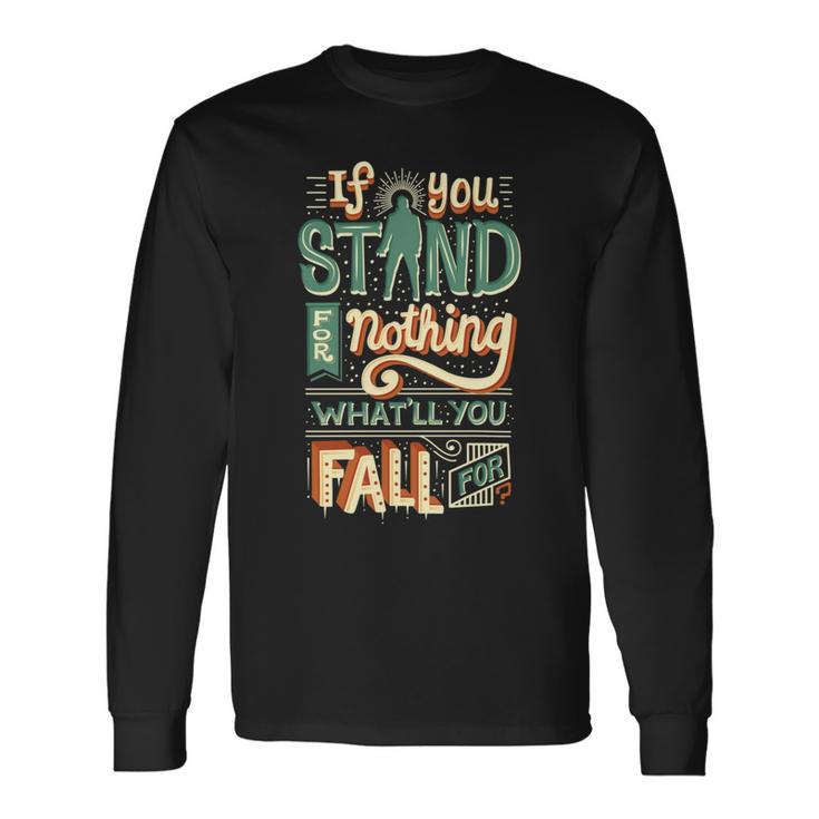 Make A Stand  477 Trending Shirt Unisex Long Sleeve