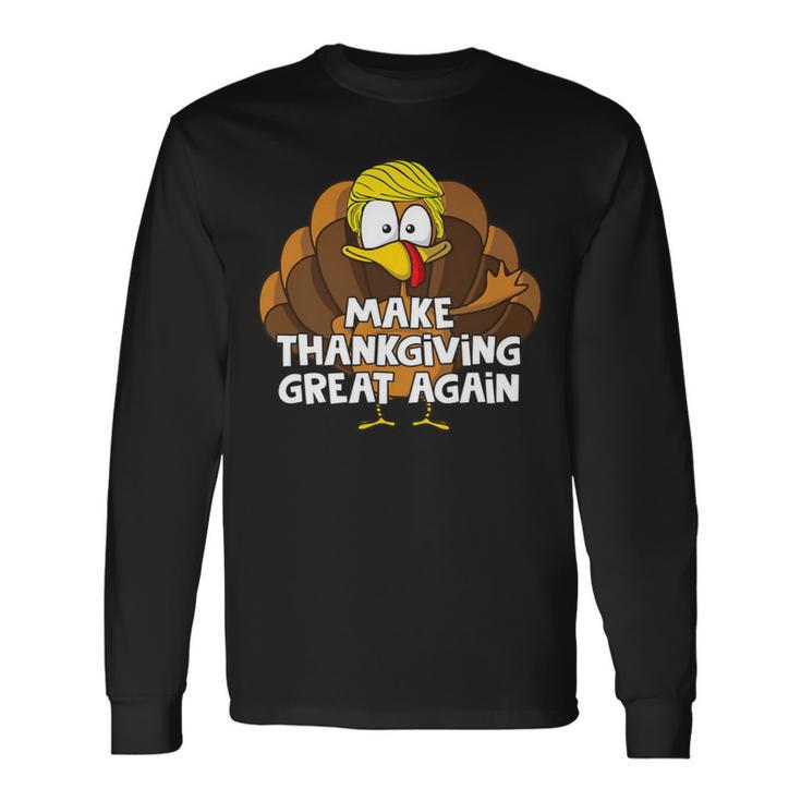Make Thanksgiving Great Again 908 Shirt Unisex Long Sleeve