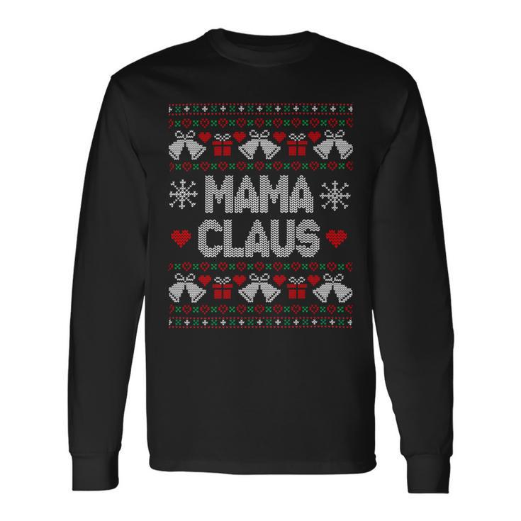 Mama Claus Christmas Ugly Sweater V2 Unisex Long Sleeve