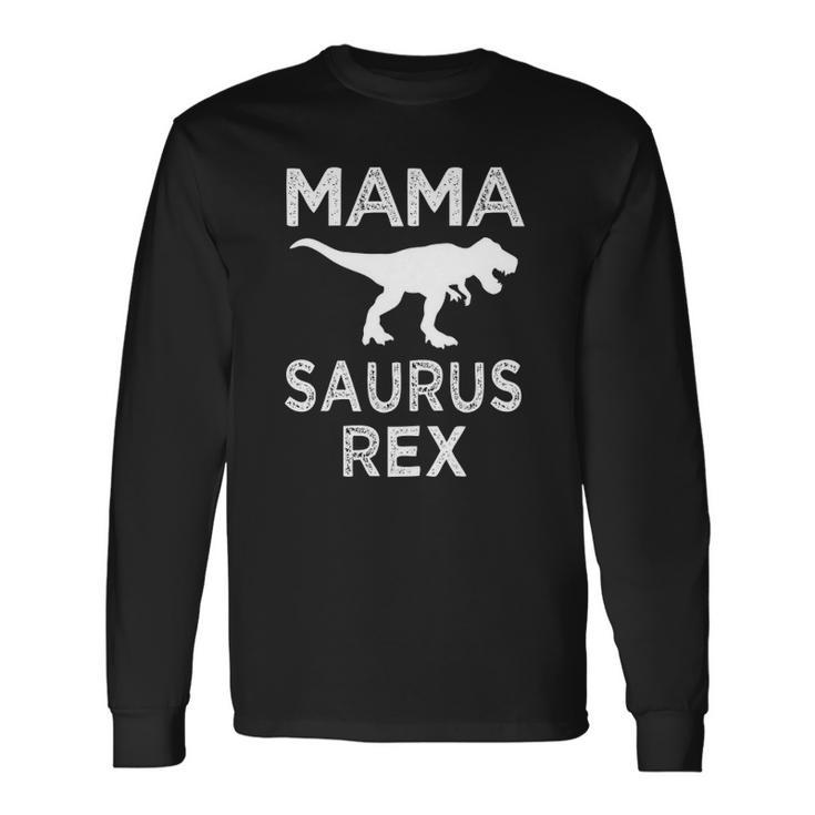 Mama Saurus Rex rex Mommy Party Long Sleeve T-Shirt T-Shirt