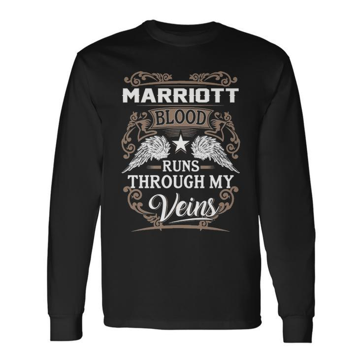 Marriott Name Marriott Blood Runs Through My Veins Long Sleeve T-Shirt
