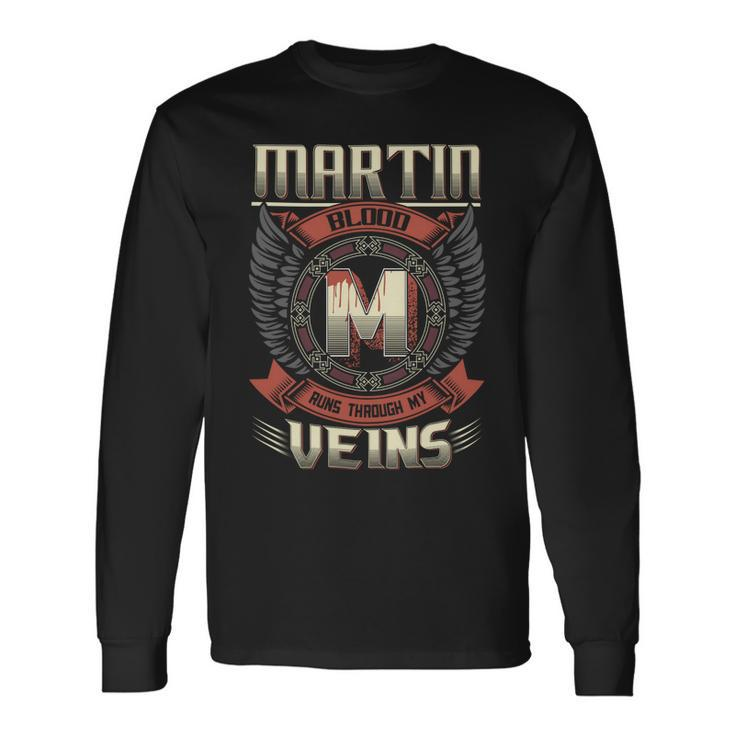 Martin Blood Run Through My Veins Name V4 Long Sleeve T-Shirt