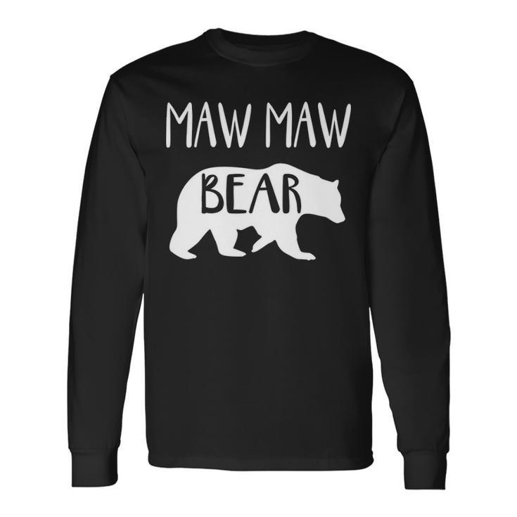 Maw Maw Grandma Maw Maw Bear Long Sleeve T-Shirt